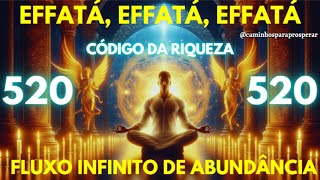 🌟CÓDIGO SAGRADO MILIONÁRIO 520 ATRAI RIQUEZA E FORTUNA - RECEBA DINHEIRO URGENTE E IMEDIATO💰