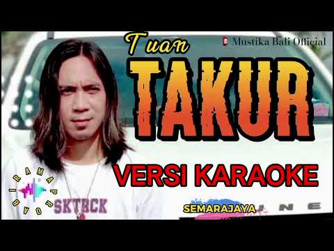 TUAN TAKUR VERSI KARAOKE_ SEMARAJAYA.(Official Vidio Music )