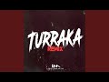 Turraka Remix