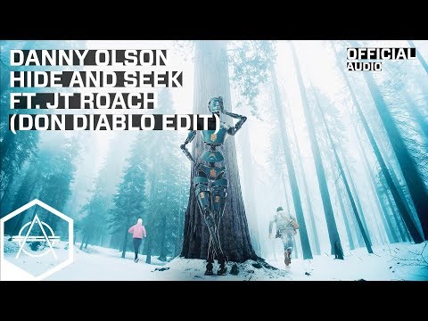 Danny Olson - Hide and Seek ft. JT Roach (Don Diablo Edit) (Official Audio)