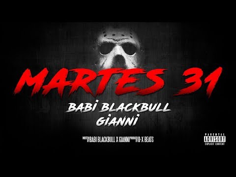 BABI BLACKBULL X GIANNI - MARTES 31 (PROD. D-X BEATS)