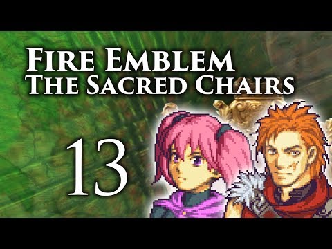Part 13: Let's Play Fire Emblem 8 PME, The Sacred Chairs - "Ruins of Death"