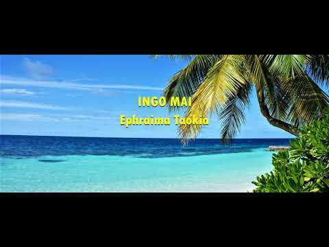 INGO MAI - Ephraim Taokia - COOK ISLANDS MUSIC