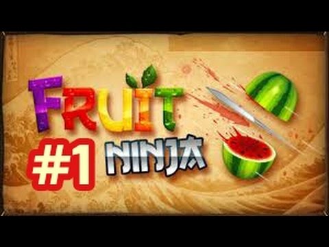 Fruit Ninja - PC Gameplay Walkthrough - Part 1