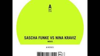 Sascha Funke Vs Nina Kraviz - Moses (Sascha Funke's Bonus Mix)