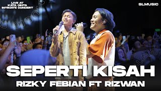 Download lagu RIZKY FEBIAN FT RIZWAN - SEPERTI KISAH || LIVE AT KATA CINTA INTIMATE CONCERT mp3 Download lagu RIZKY FEBIAN FT RIZWAN - SEPERTI KISAH || LIVE AT KATA CINTA INTIMATE CONCERT mp3