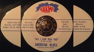 AMERICAN  BLUES "ALL I SAW WAS YOU"