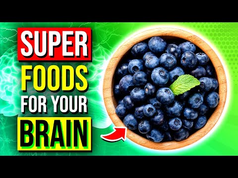 10 Best SUPERFOODS To BOOST Brain Function & Increase Memory