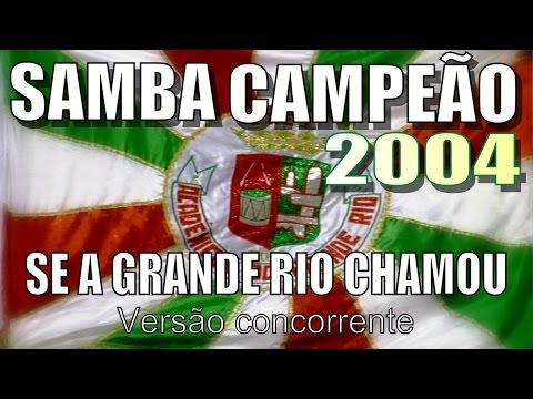 GRANDE RIO 2004 - Na voz de Jackson Martins. Versão concorrente