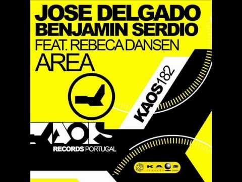 Jose Delgado Benjamin Serdio Kike Bronchal feat Rebeca Danse - Area (Kike Bronchal Remix)