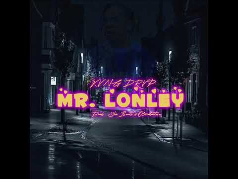 Kvng Drvp - Mr Lonley ( Official Lyric Video )  ( Prod by . ShoBeats  x Olivia Lattore )