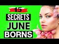 BORN IN JUNE? | 15 Personality Traits About People Born in The Month of June.