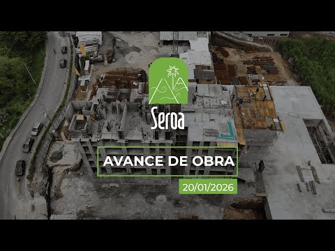 AVANCE DE OBRA SEROA- 20.01.2026