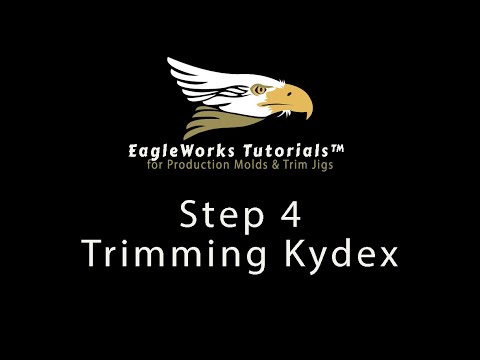 EagleWorks Tutorials | Step 4 | Trimming Kydex