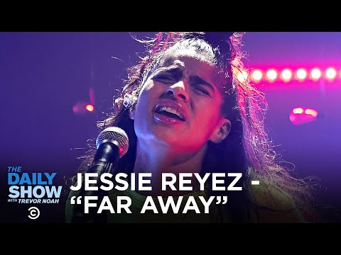 Jessie Reyez - "Far Away" | The Daily Show (Jessie Reyez - “Far Away” | The Daily Show)