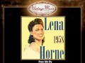 Lena Horne -- Pass Me By