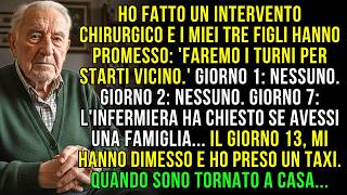 I Miei 3 Figli Hanno Promesso Di Fare I Turni In Ospedale Dopo Il Mio Intervento. Ho Passato 13...