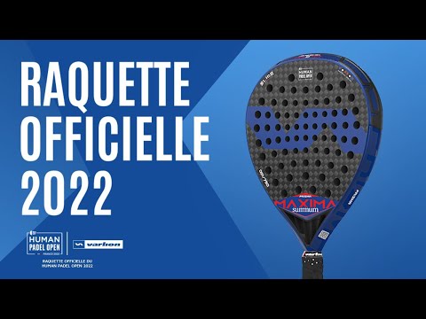 Maxima Human Padel Open – OFFICIAL RACKET WORLD PADEL TOUR FRANCE 2022