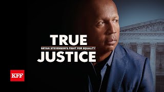 True Justice: Bryan Stevenson's Fight For Equality (HBO / KUNHARDT FILMS, 2019)