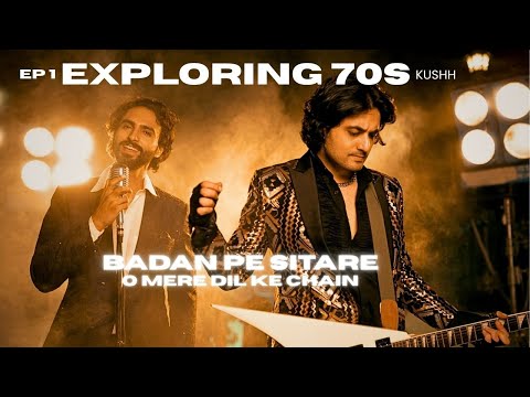 Kushan Badan Pe Sitare x O Mere Dil Ke Chain - Rock Cover Mashup