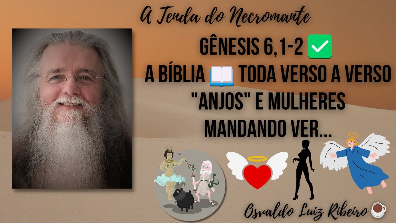 1134. Gênesis 6,1-2✅A Bíblia📖toda verso a verso. "anjos" e mulheres mandando ver
