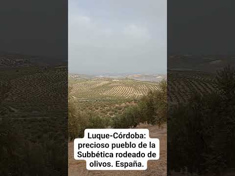 LUQUE: PRECIOSO PUEBLO DE LA SUBBÉTICA CORDOBESA. España.