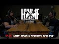 #24 - EATIN' FOODS & POUNDING YOUR PUD | HWMF Podcast