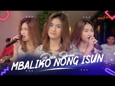 DIKE SABRINA - MBALIKO NONG ISUN ( Official Music Video )