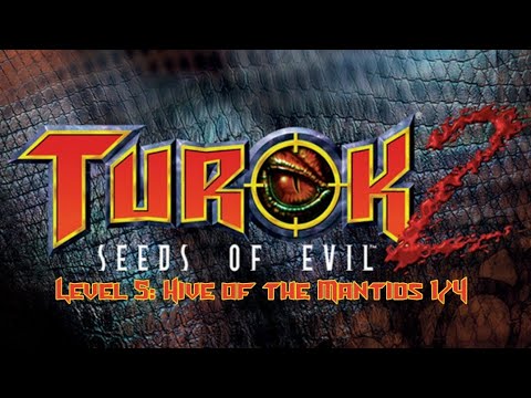 Turok 2 Seeds of Evil Level 5: Hive of the Mantids (1/4)