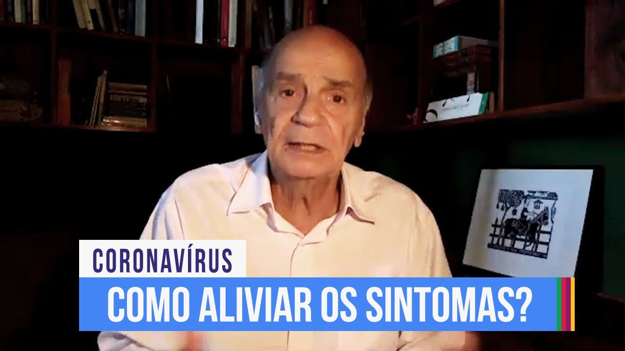 Drauzio Varella - Como aliviar sintomas de casos leves? 