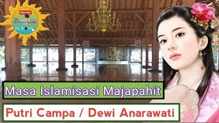 Download lagu ISLAMISASI MAJAPAHIT INSPIRASI PUTRI CAMPA ISTRI PRABU BRAWIJAYA mp3