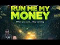 RUN ME MY MONEY Short Film