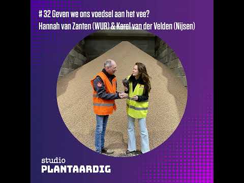 #32 Geven we ons voedsel aan het vee? Hannah van Zanten (WUR) & Karel van der Velden (Nijsen)