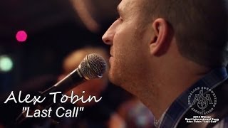 Alex Tobin - Last Call