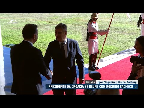 Pacheco e presidente da Croácia falam de diplomacia, soberania e meio ambiente