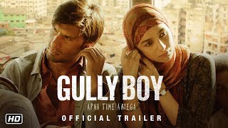 Gully Boy | Official Trailer | Ranveer Singh | Alia Bhatt | Zoya Akhtar |14th February