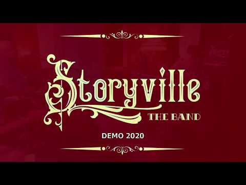 Storyville The Band - *NEW* Video demo 2020