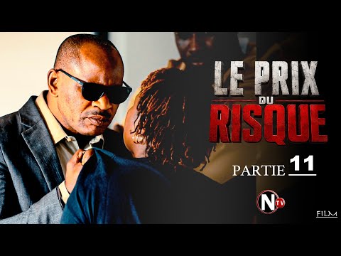 Le prix du risque - partie 11 - (film sénégalais)