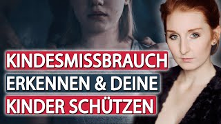 Kindesmissbrauch erkennen & Deine Kinder schützen! | Lena Jensen (Teil