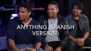 3T - Anything (Spanish Version)