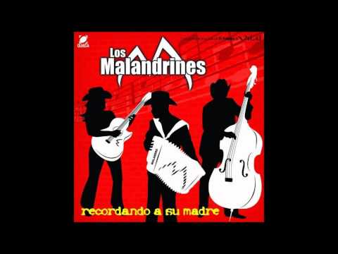 Los Malandrines-Desmadroso Y Cabron