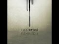 Life Cried - If I Don't Wake Up (Remixed by Acylum ...