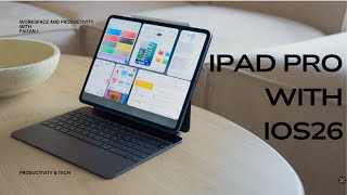 iPad Pro with iPadOS26 is truly a game changer!