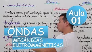 Ondas - Aula 01 (Mecânica / Eletromagnética)