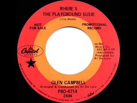 1969 Glen Campbell - Where’s The Playground Susie (mono radio promo 45)