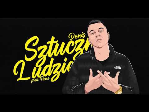 Denis - Sztuczni Ludzie (prod.FLXME)