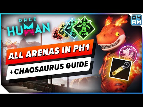 Once Human - Beat Every Arena Master & Unlock Chaosaurus in Phase 1 FAST!