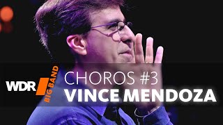 Choros #3  by Vince Mendoza | WDR Big Band | GRAMMY NOMINATED  2018