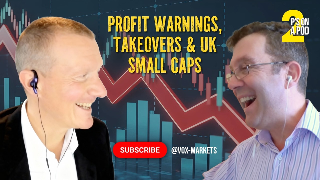 Thumbnail for 2 P's on a Pod: Profit Warnings, Takeovers & UK Small Caps