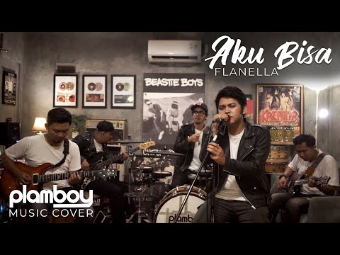 AKU BISA - FLANELLA || LIVE COVER PLAMBOY MUSIC